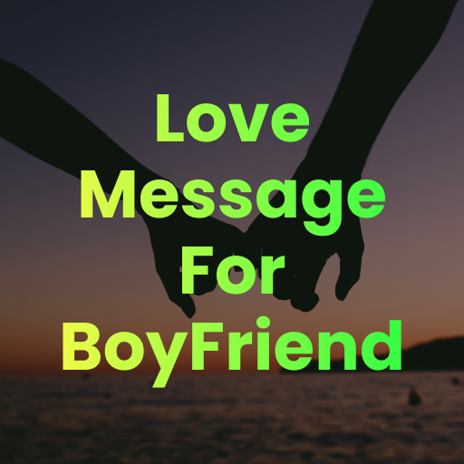 Message for Boyfriend
